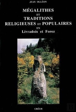 Bertrand.pt - Mégalithes Et Traditions Religieuses En Livradois Forez
