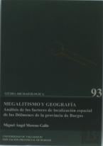Megalitismo Y Geografía. Análisis De Factores De Localiz. Espacial De Dolmenes De Prov. Burgos