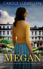 Megan An Utterly Gripping Historical Family Saga