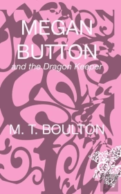 Megan Button And The Dragon Keeper