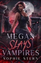 Megan Slays Vampires