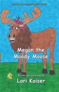 Megan The Moody Moose