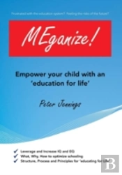 Meganize!: Empower Your Children With An 'Education For Life'