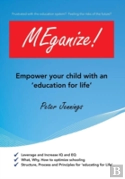 Bertrand.pt - Meganize!: Empower Your Children With An 'Education For Life'
