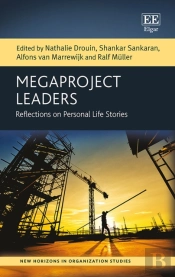 Megaproject Leaders - Reflections On Personal Life Stories