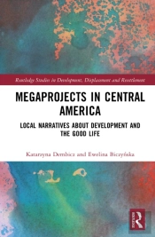 Megaprojects In Central America