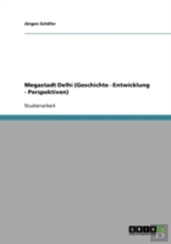 Bertrand.pt - Megastadt Delhi  Geschichte - Entwicklun