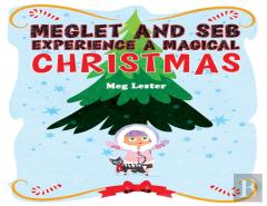 Meglet And Seb Experience A Magical Christmas