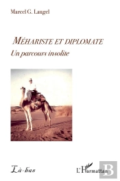 Méhariste Et Diplomate ; Un Parcours Insolite