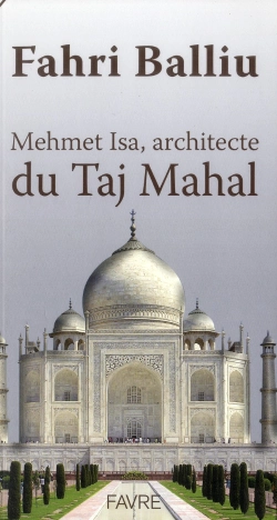 Bertrand.pt - Mehmet Isa  L'Architecte Du Taj Mahal