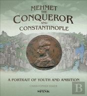 Mehmet The Conqueror And Constantinople