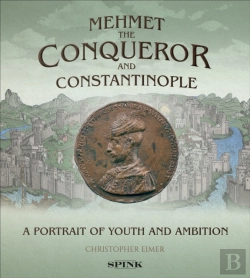 Bertrand.pt - Mehmet The Conqueror And Constantinople