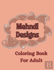 Mehndi Designs Coloring Book For Adult