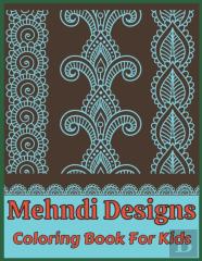 Mehndi Designs Coloring Book For Kids