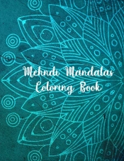 Mehndi Mandalas Coloring Book: Mandala C