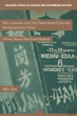 Bertrand.pt - Mei Lanfang And The Twentieth-Century International Stage