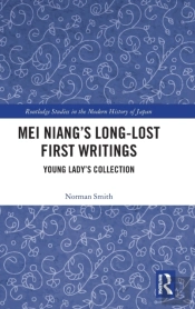Mei Niangâ€™S Long-Lost First Writings