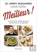 Meilleur ! : 48 Recettes Industrielles Revisitées À La Maison