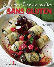 Meilleur Livre De Recettes Sans Gluten (Le)