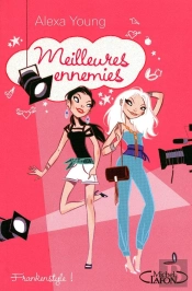 Meilleures Ennemies T.4 Que La Meilleure (Ou La Pire) Gagne