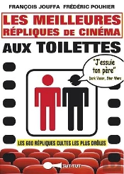 Meilleures Repliques De Cinema Aux Toilettes (Les)