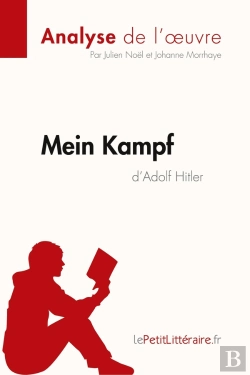 Bertrand.pt - Mein Kampf D'Adolf Hitler (Analyse De L'Oeuvre) ; Analyse Complète Et Résumé Détaillé De L'Oeuvre