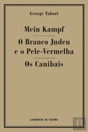 Mein Kampf / O Branco Judeu e o Pele Vermelha / Os Canibais