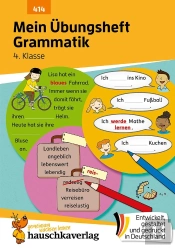Mein Übungsheft Grammatik 4. Klasse : Lernhilfe Deutsch 4. Klasse, Grammatik Lernen - Wortarten, Satzarten Und Satzglieder