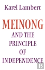 Meinong And The Principle Of Independence