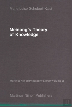 Bertrand.pt - Meinong'S Theory Of Knowledge