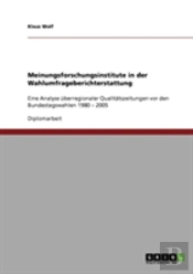 Meinungsforschungsinstitute In Der Wahlumfrageberichterstattung