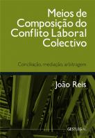 Meios de Composição do Conflito Laboral Colectivo