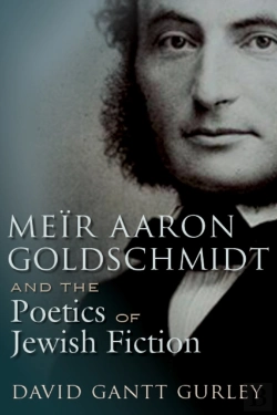 Bertrand.pt - Meir Aaron Goldschmidt And The Poetics Of Jewish Fiction