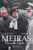 Meiras. Un Pazo Para El Caudillo