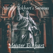 Meister Eckhart'S Sermons
