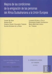 Mejora En Las Condiciones De La Emigración De Las Personas Del África Sudsaharina A La Unión Europea