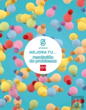 Mejora Tu... Resolución De Problemas. 5 Primaria