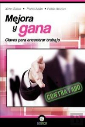 Mejora Y Gana. Claves Para Encontrar Trabajo