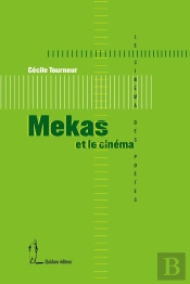 Mekas Et Le Cinéma