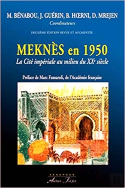 Bertrand.pt - Meknes En 1950 - La Cite Imperiale Au Milieu Du Xxe Siecle (2e Edition)