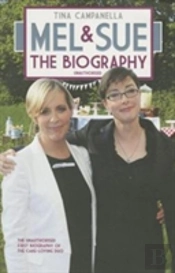 Mel And Sue - The Biography