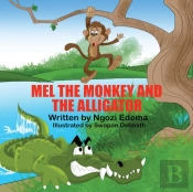 Mel The Monkey And The Alligator