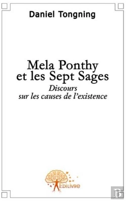 Bertrand.pt - Mela Ponthy Et Les Sept Sages ; Discours Sur Les Causes De L'Existence