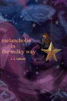 Melancholia In The Milky Way