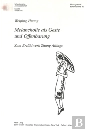 Melancholie Als Geste Und Offenbarung
