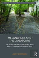 Melancholy And The Landscape