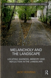 Melancholy And The Landscape