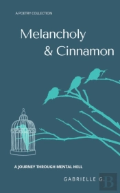 Melancholy &Amp; Cinnamon