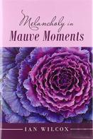 Melancholy  In Mauve Moments