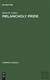 Melancholy Pride